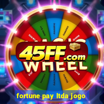 fortune pay ltda jogo
